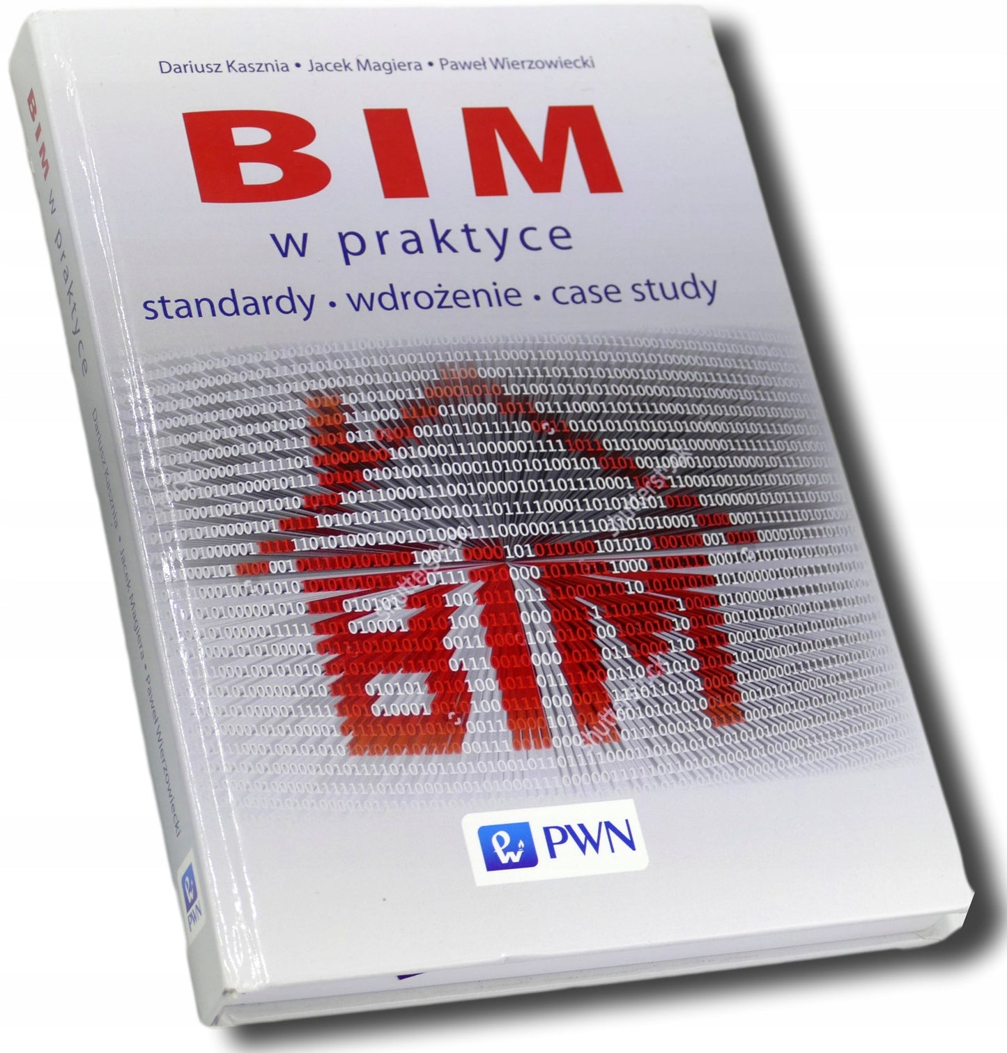 BIM w praktyce Standardy Wdrożenie Case Study Kasznia Magiera Wierzowiecki