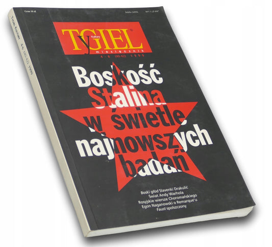 Tygiel kultury Nr 4-6 1999. Boskość Stalina w świetle najnowszych badań