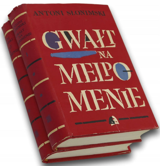 Antoni Słonimski Gwałt na Melpomenie [T. 1-2 KOMPLET][Wydanie I, 1959 r.]