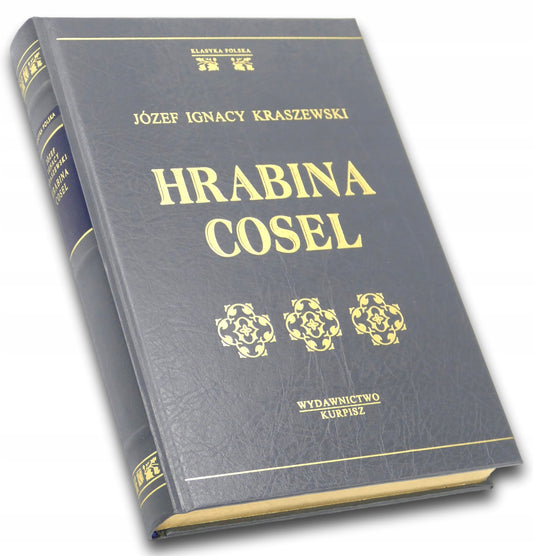 Hrabia Cosel Józef Ignacy Kraszewski [złocone obcięcia kart]