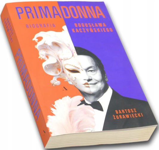 Primadonna. Biografia Bogusława Kaczyńskiego, Bartosz Żurawiecki