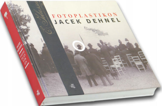 Fotoplastikon - Jacek Dehnel [Dedykacja]