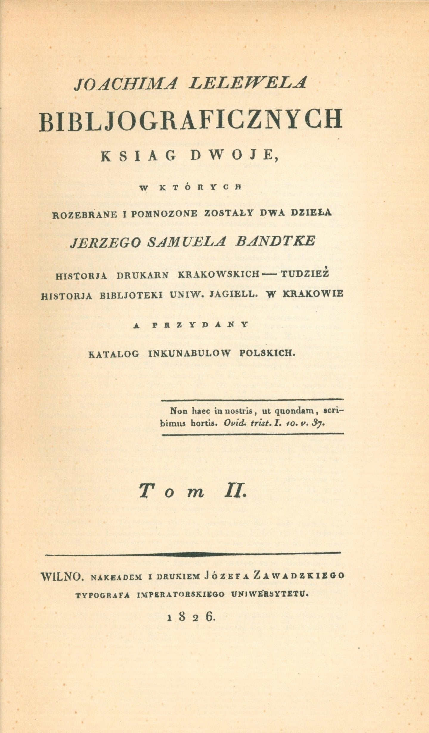 Joachima Lelewela bibljograficznych ksiąg dwoje Tom I-II [Warszawa 1927]