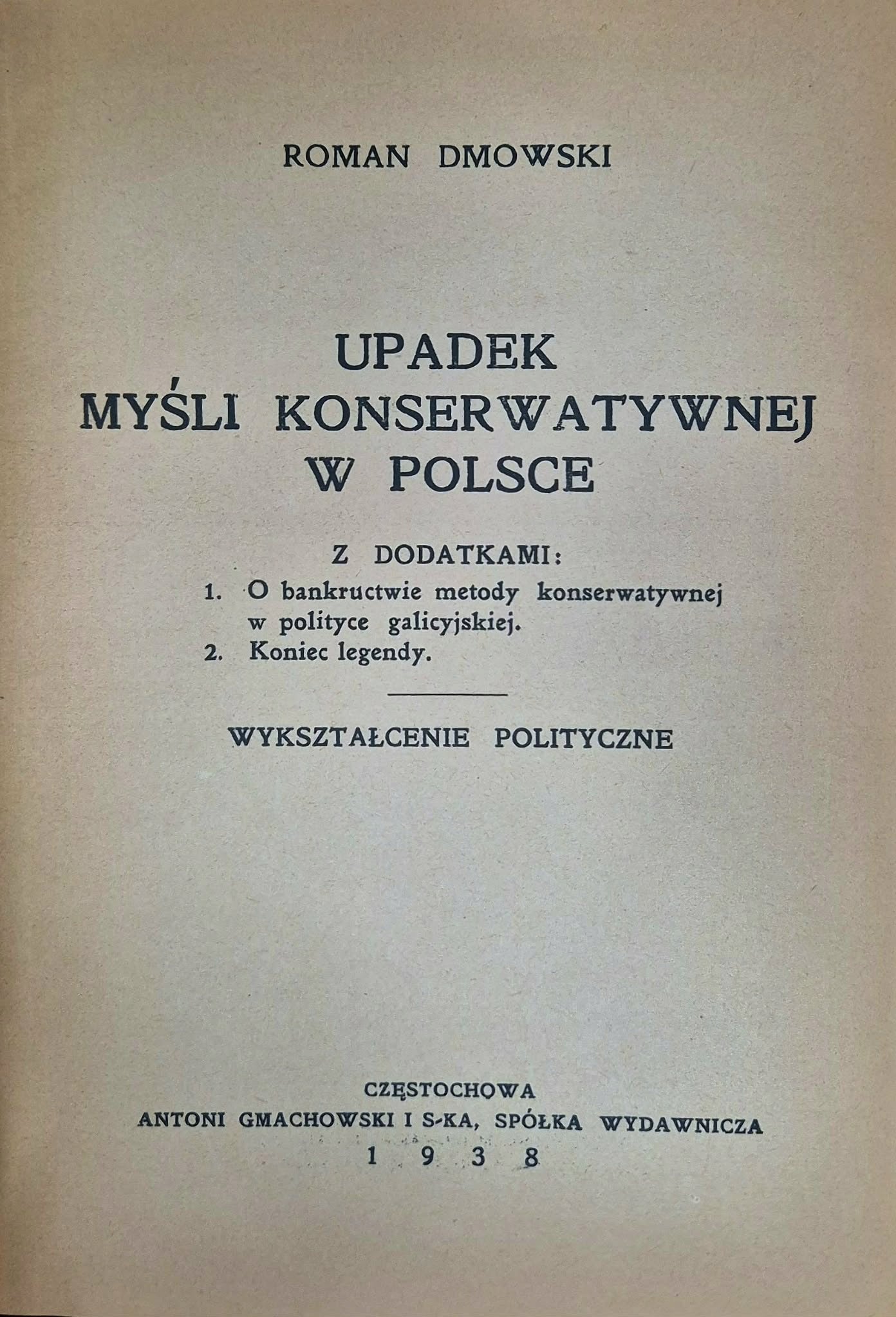Roman Dmowski Pisma tom IV Upadek myśli konserwatywnej w Polsce [1938]