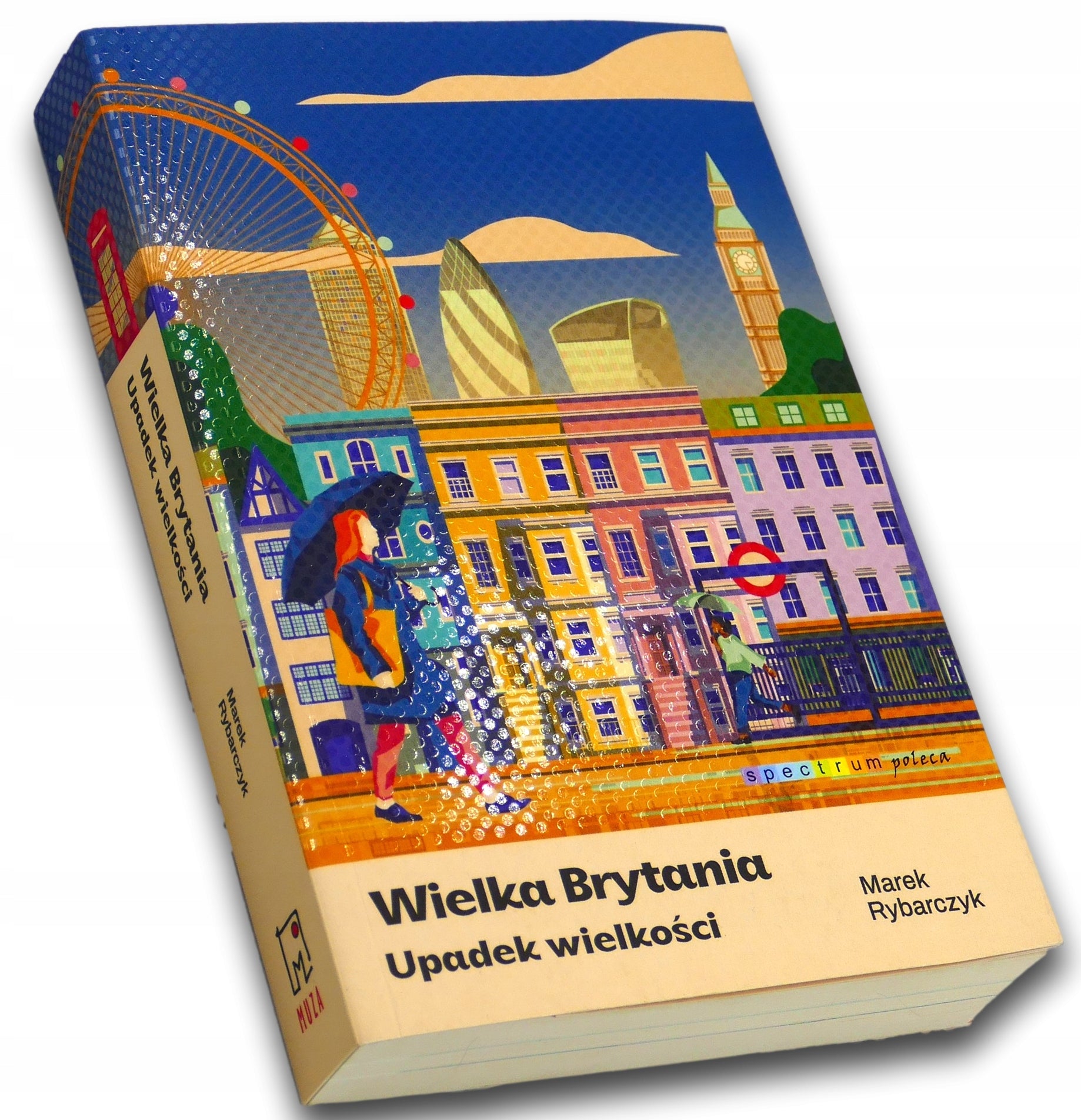 Wielka Brytania. Upadek wielkości Marek Rybarczyk