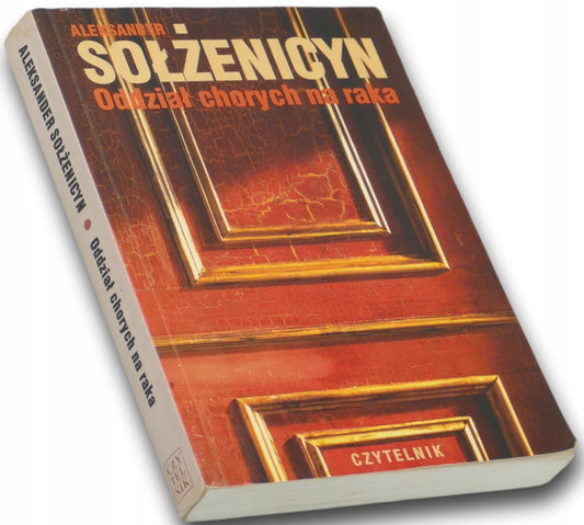 Oddział chorych na raka Aleksander Sołżenicyn