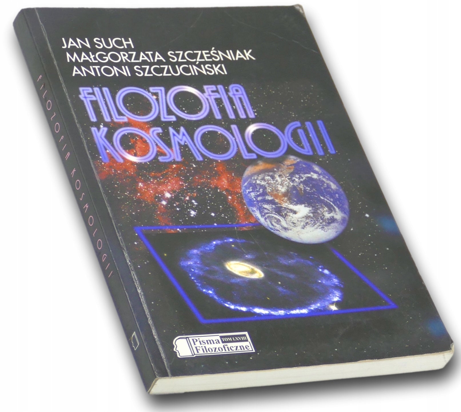 Filozofia kosmologii, J. Such, M. Szcześniak, A. Szczuciński