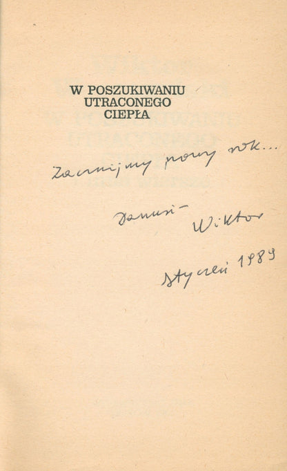 W poszukiwaniu straconego ciepła (...) Woroszylski [dedykacja odautorska]