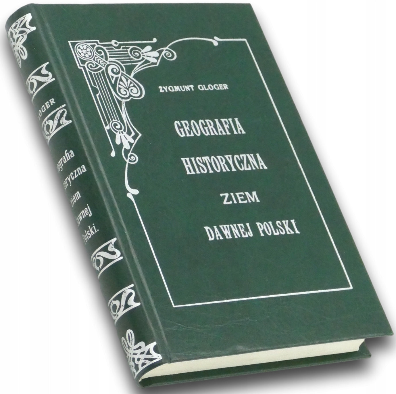 Geografia historyczna ziem dawnej Polski - Zygmunt Gloger [reprint z 1900]