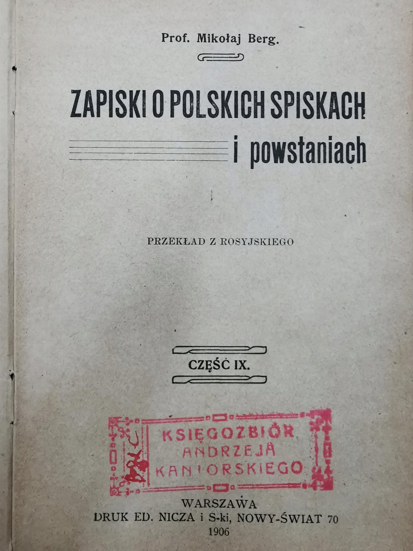 Zapiski o polskich spiskach i powstaniach t. IX, Prof. Mikołaj Berg [1906]