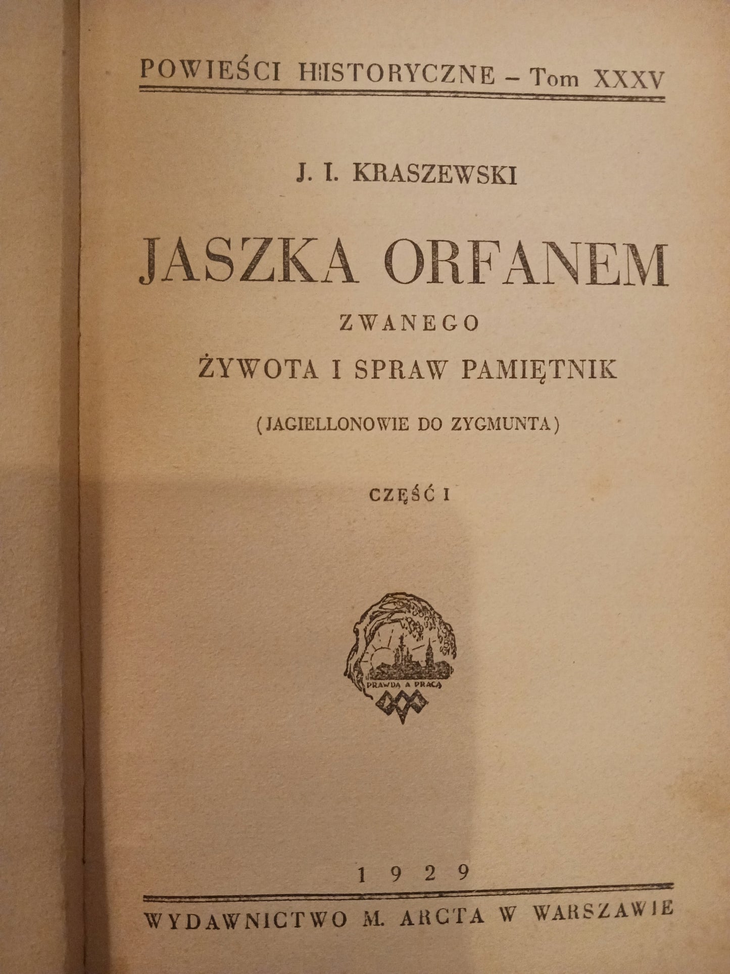 Powieści historyczne Józef Ignacy Kraszewski x6 [przedwojenne]