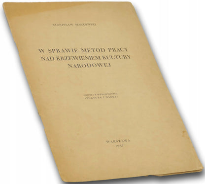 W sprawie metod pracy nad krzewieniem kultury narodowej [Wyd. przedwojenne]