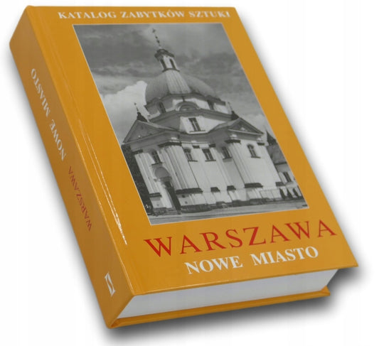 Warszawa Nowe Miasto Katalog Zabytków Sztuki
