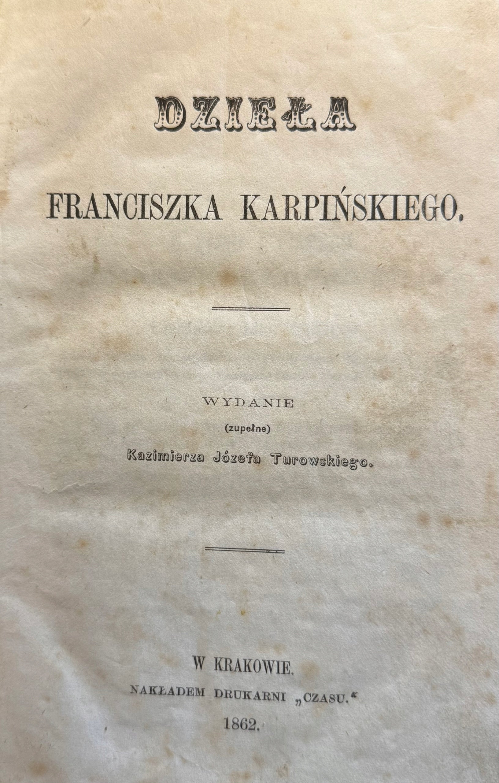 Dzieła Franciszka Karpińskiego Kazimierz Józef Turowski [Kraków 1862]