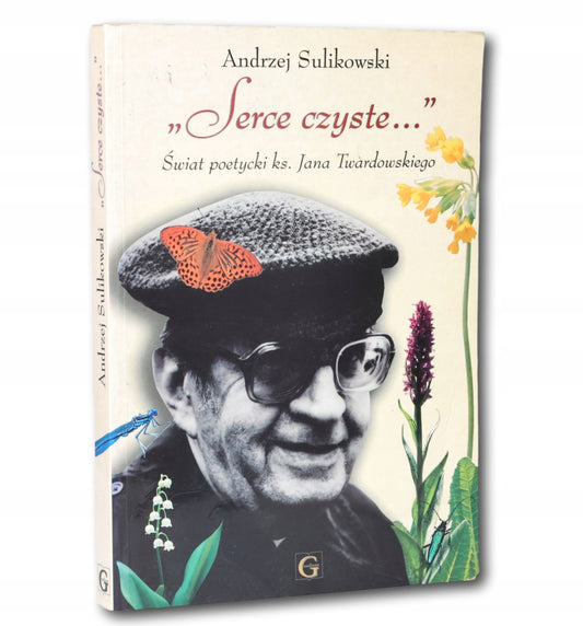 Serce czyste... A. Sulikowski [autograf i dedykacja dla Heleny Zaworskiej]