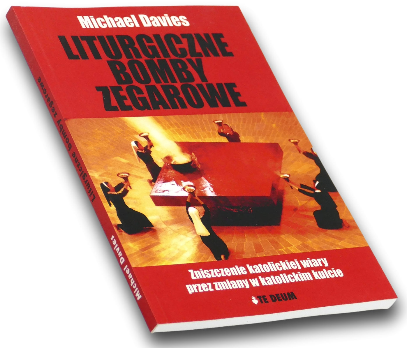Liturgiczne bomby zegarowe Vaticanum II Michael Davies