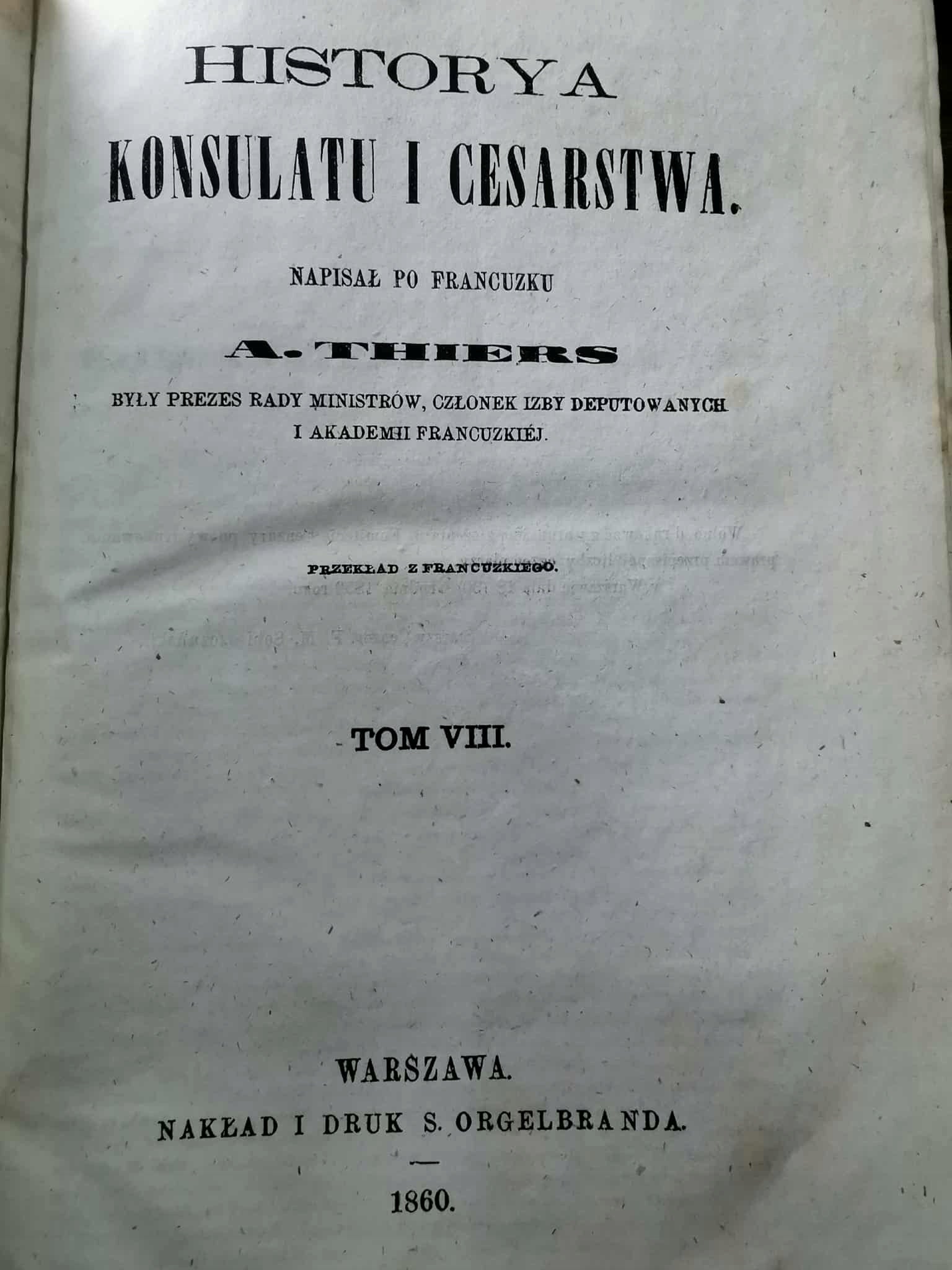Historya Konsulatu i Cesarstwa t. VIII, A. Thiers [Warszawa 1860]