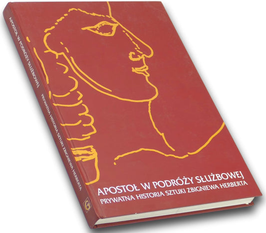 Apostoł w podróży służbowej, J. M. Ruszar, Z. Herbert [DEDYKACJA AUTORA]