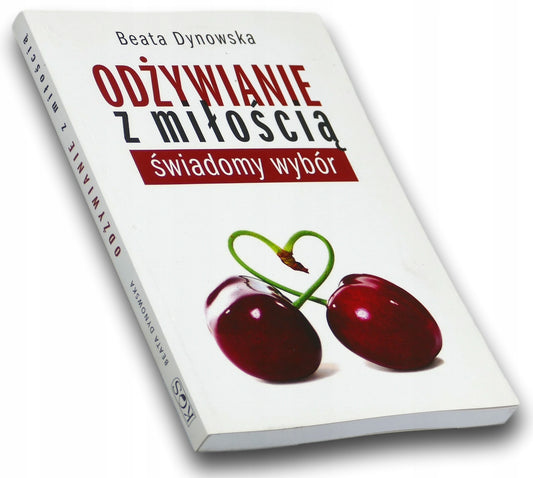 Odżywianie z miłością Beata Dynowska