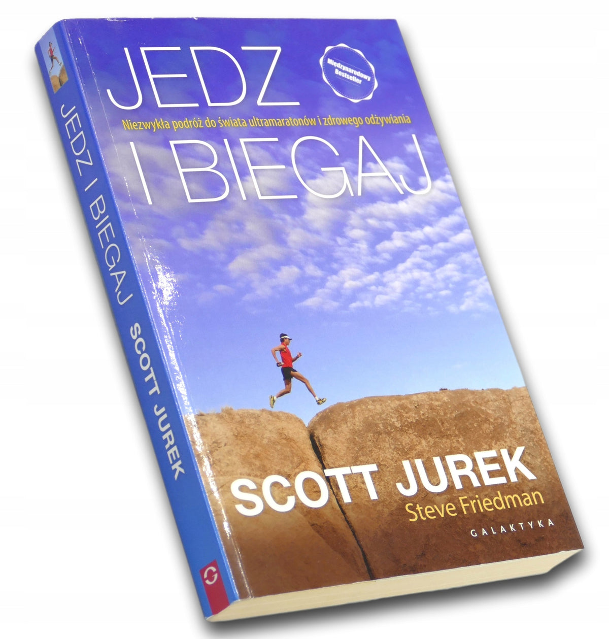 Jedz i biegaj Jurek Scott, Steve Friedman