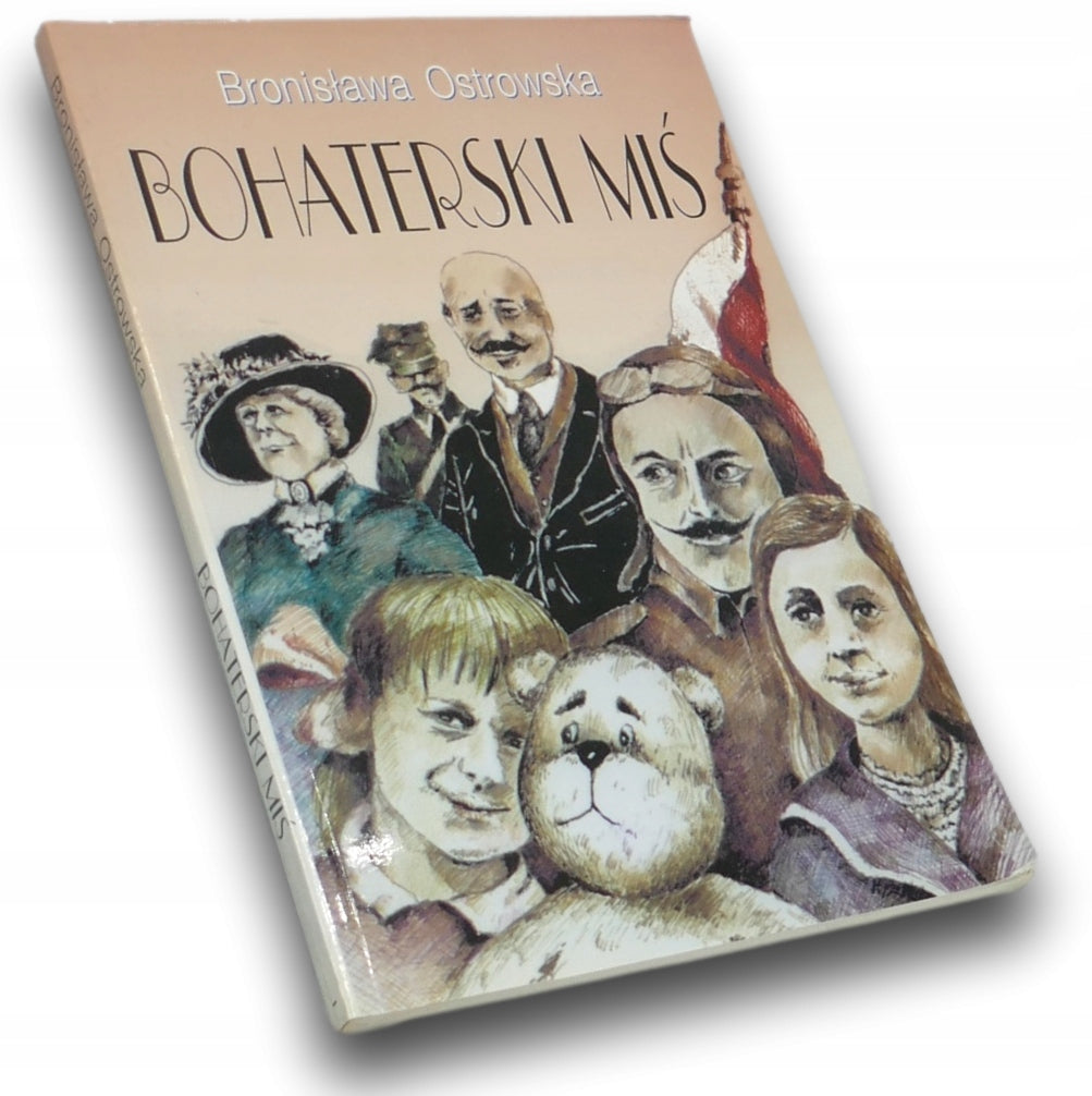 Bohaterski Miś, Bronisława Ostrowska