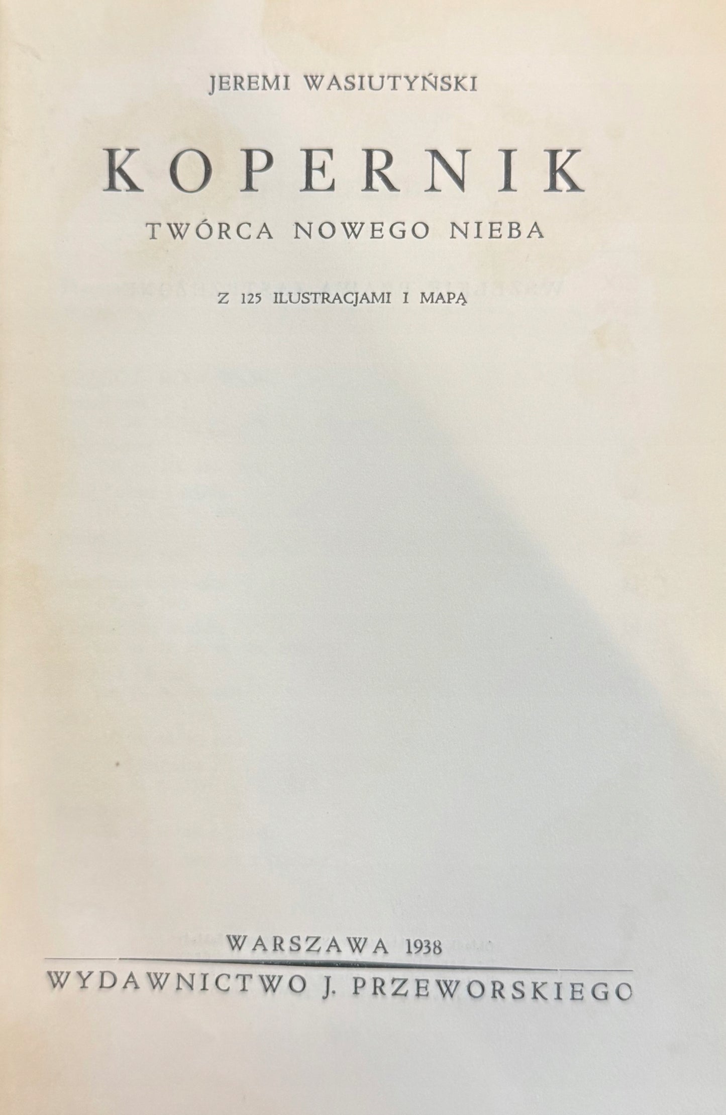 Kopernik Twórca Nowego Nieba Jeremi Wasiutyński [Warszawa 1938]