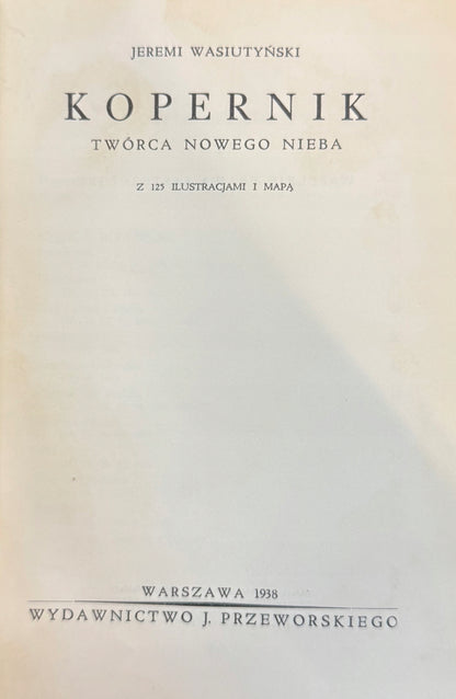 Kopernik Twórca Nowego Nieba Jeremi Wasiutyński [Warszawa 1938]