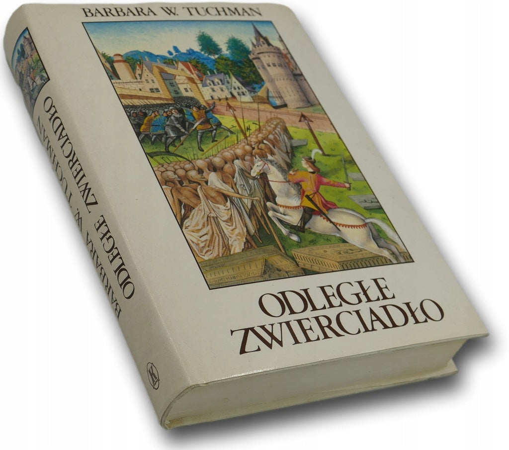 Odległe zwierciadło Barbara W. Tuchman