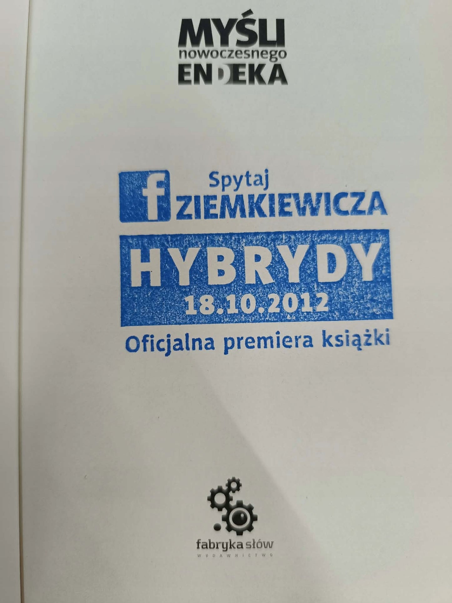 Myśli nowoczesnego endeka, Rafał Ziemkiewicz [dedykacja autora]