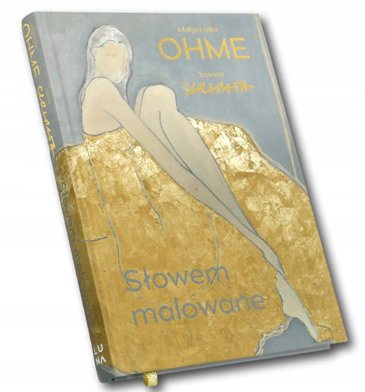 Małgorzata Ohme, Joanna Sarapata Słowem malowane