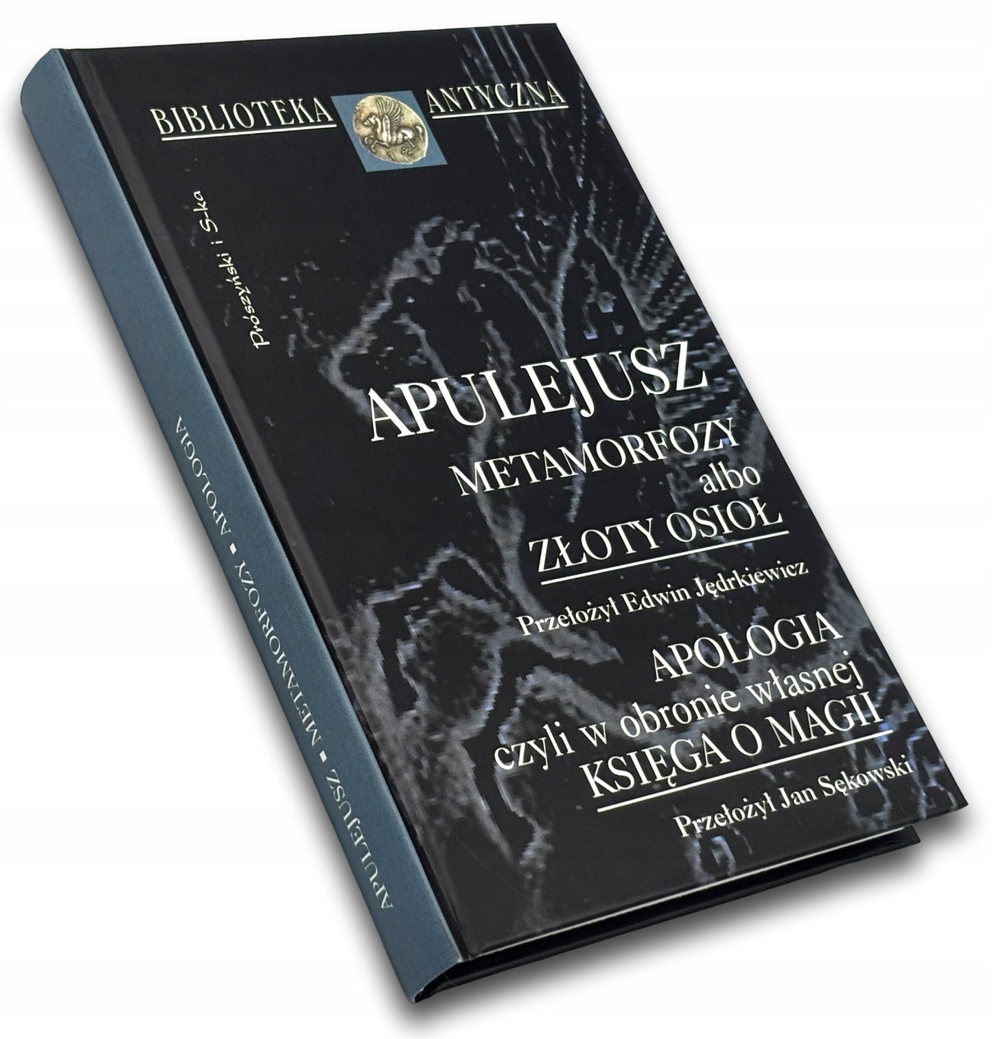 Metamorfozy albo złoty osioł Apulejusz [Biblioteka Antyczna]