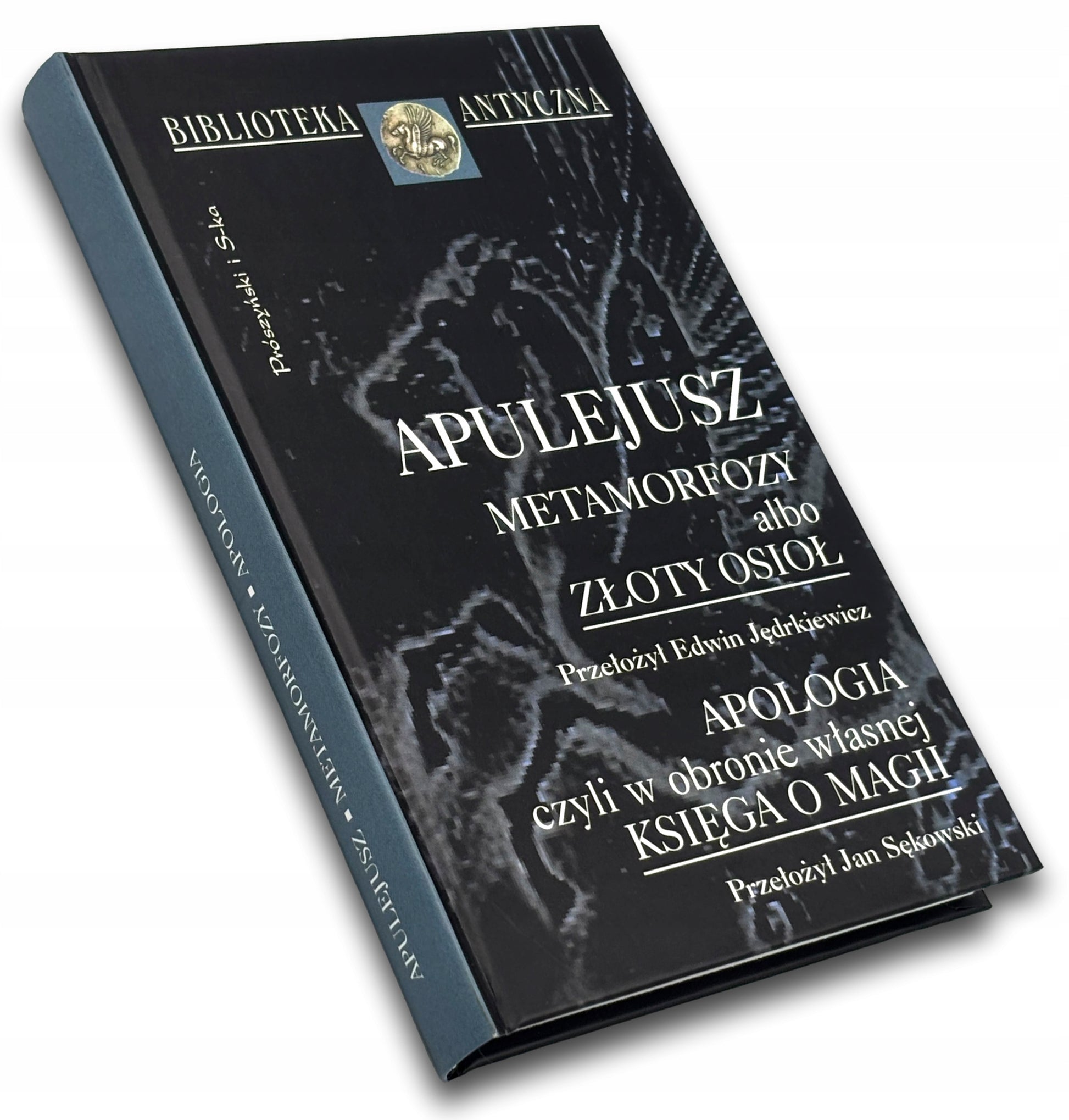 Metamorfozy albo złoty osioł Apulejusz [Biblioteka Antyczna]