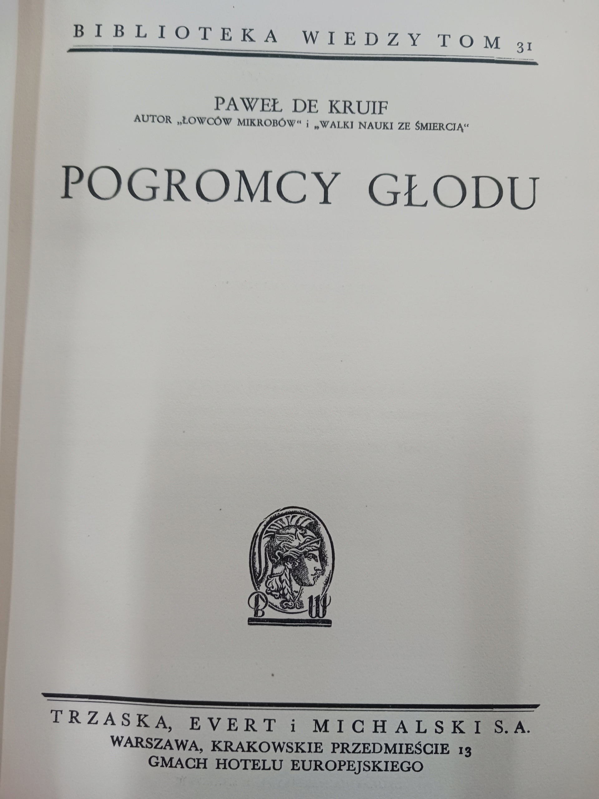 Pogromcy głodu Paweł de Kruif [wydanie z roku 1938]