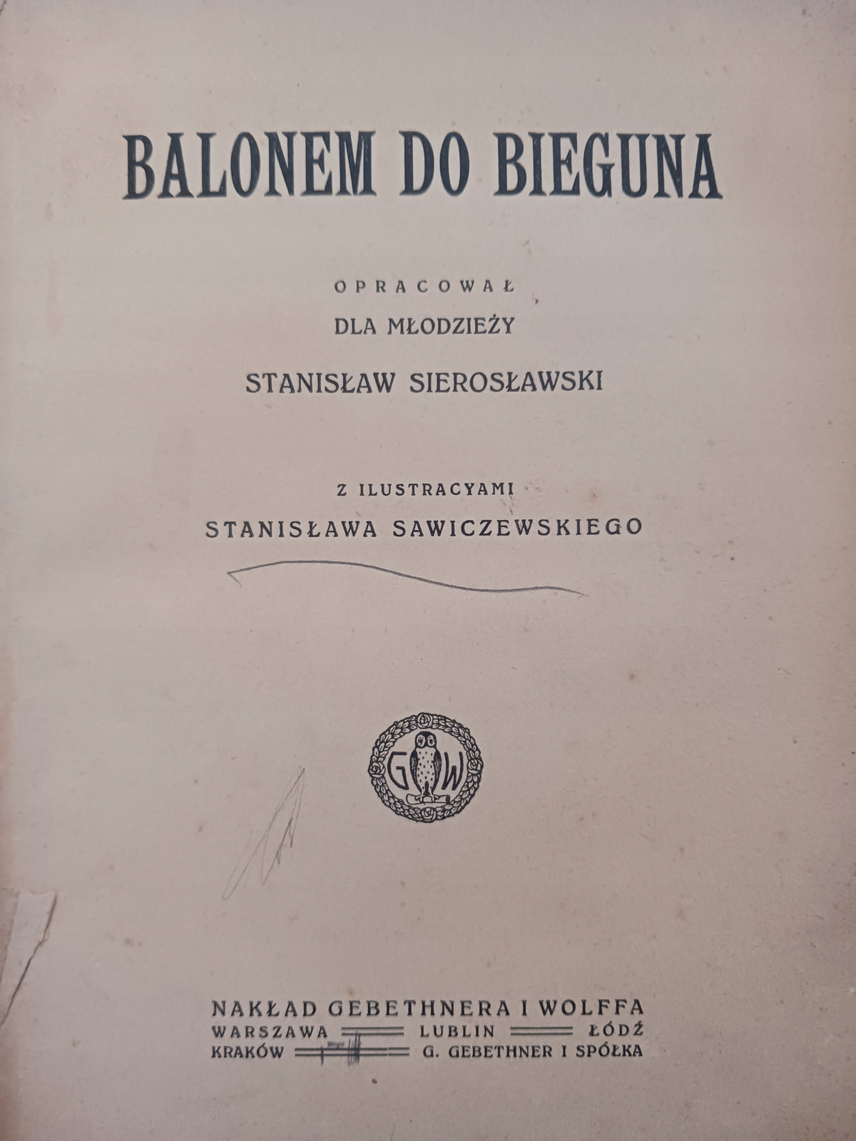 Balonem do bieguna Stanisław Sierosławski [wydanie z roku 1916]