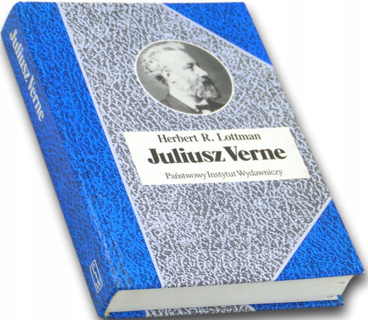 Juliusz Verne, Herbert R. Lottman [Biografie Sławnych Ludzi]