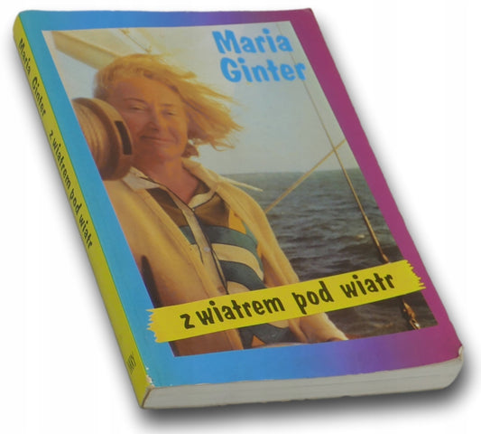 Z wiatrem pod wiatr - Maria Ginter [Dedykacja i autograf]