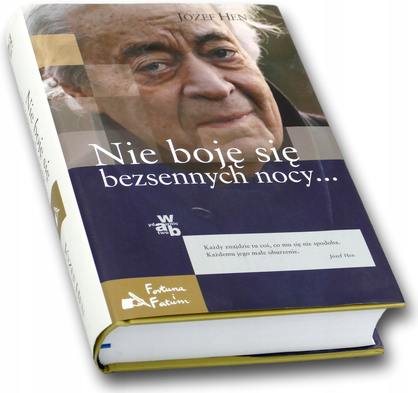 Nie boję się bezsennych nocy... Józef Hen
