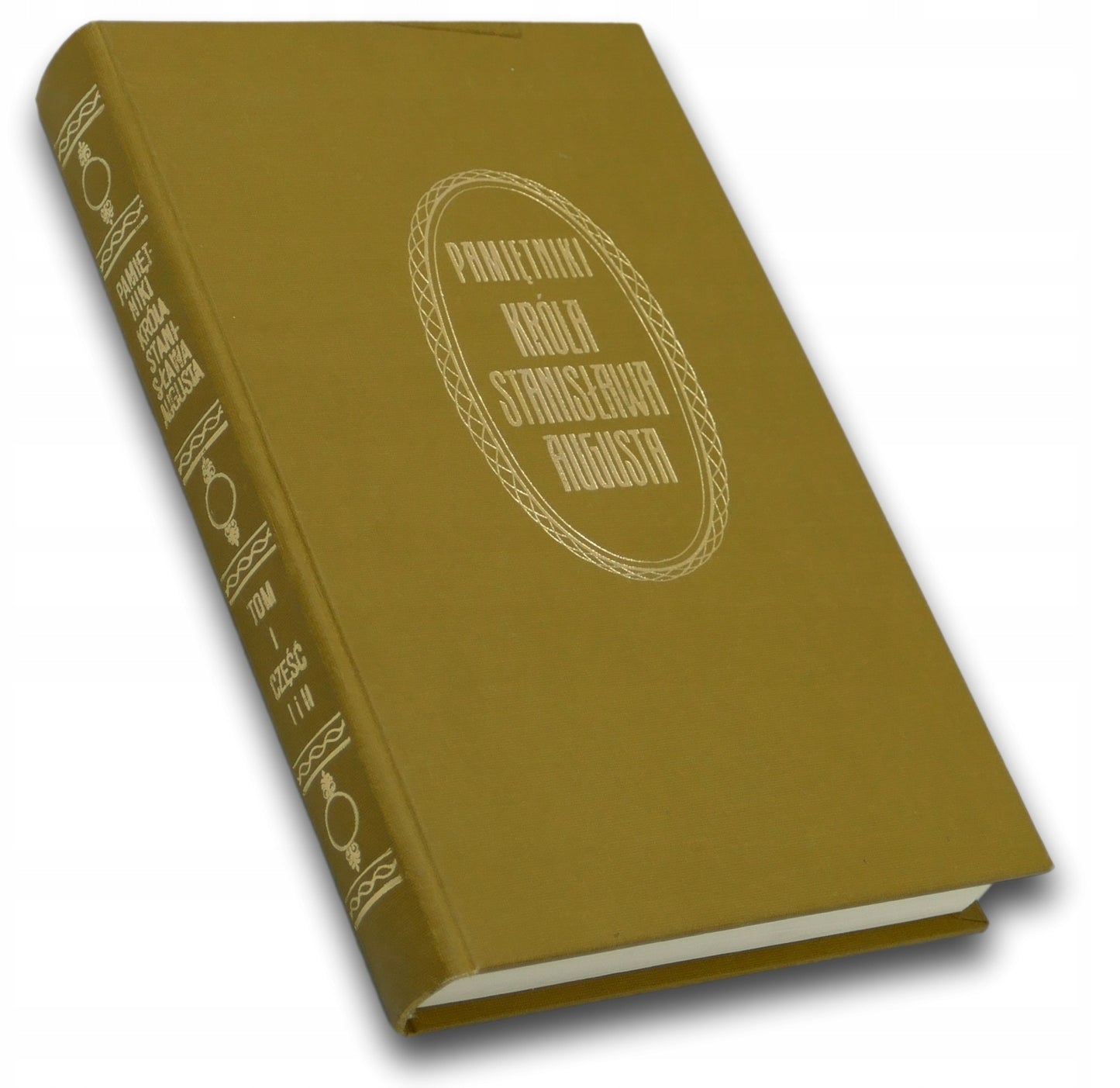 PAMIĘTNIKI KRÓLA STANISŁAWA AUGUSTA T. I CZ. I [reprint z 1915]