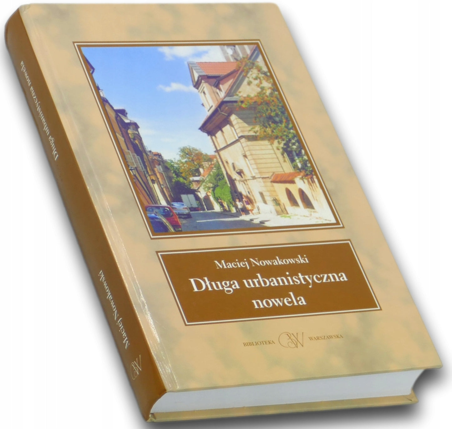 Długa urbanistyczna nowela, Maciej Nowakowski [Biblioteka Warszawska]