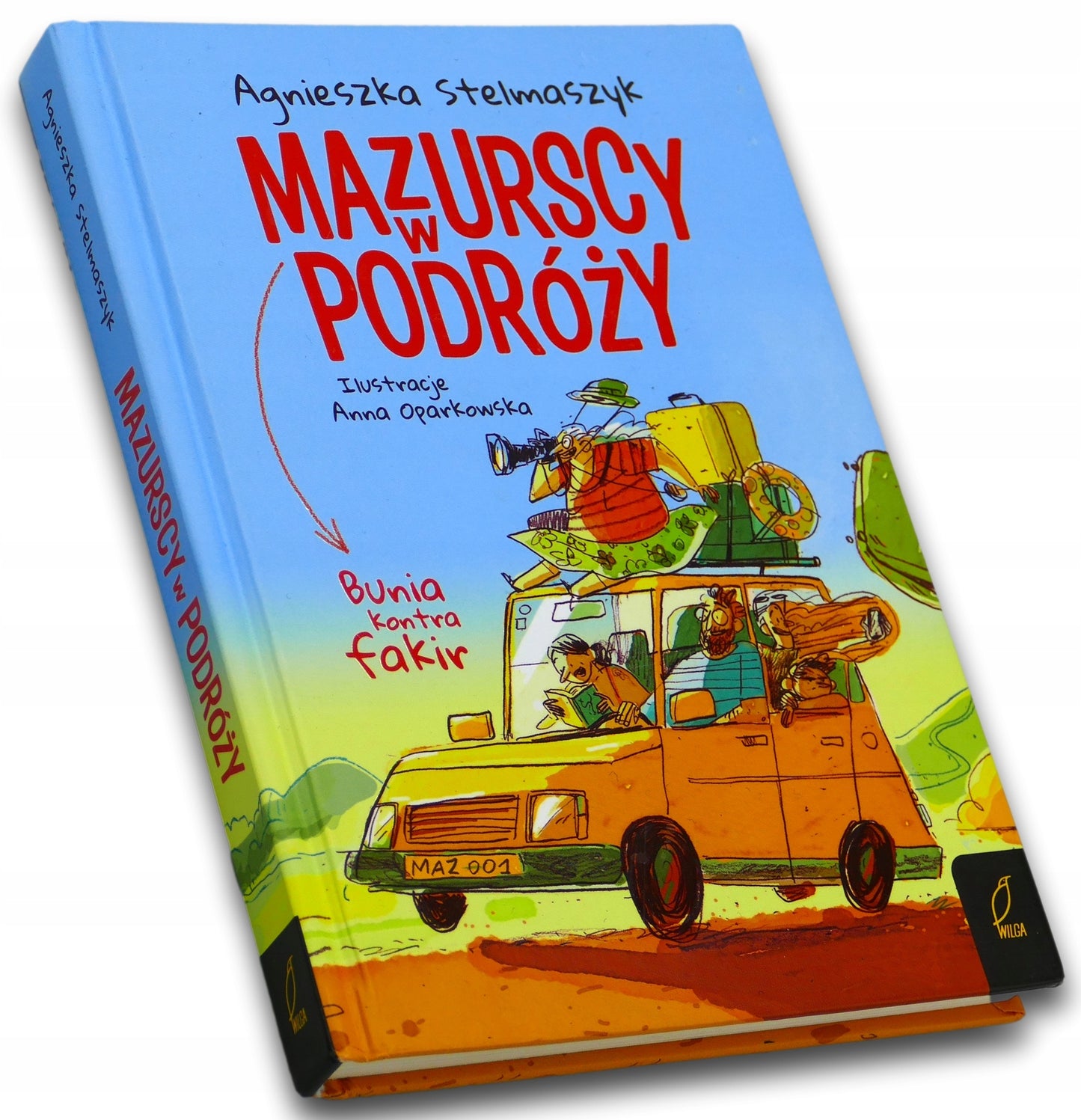 Mazurscy w podróży. Bunia kontra fakir Agnieszka Stelmaszyk