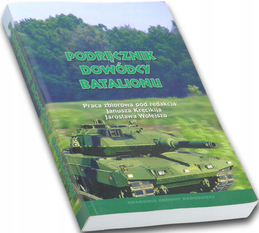 Podręcznik dowódcy batalionu, Janusz Kręckij, Jarosław Wołejszo