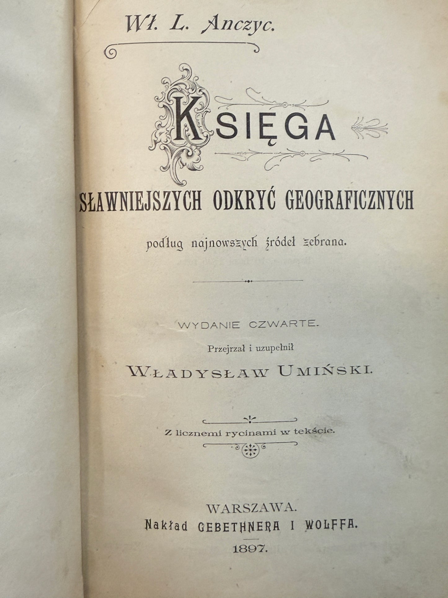 Księga sławniejszych odkryć geograficznych Wł. Anczyc [Wyd. przedwojenne]