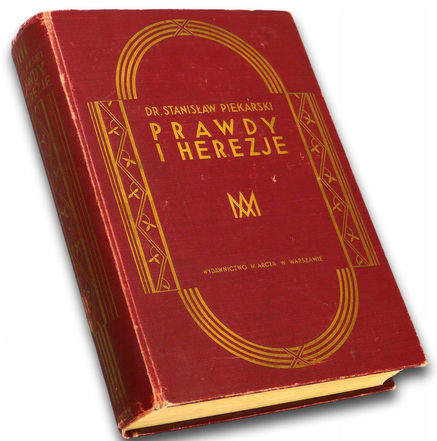 Prawdy i herezje. Encyklopedia wierzeń wszystkich ludów-S. Piekarski 1930 r