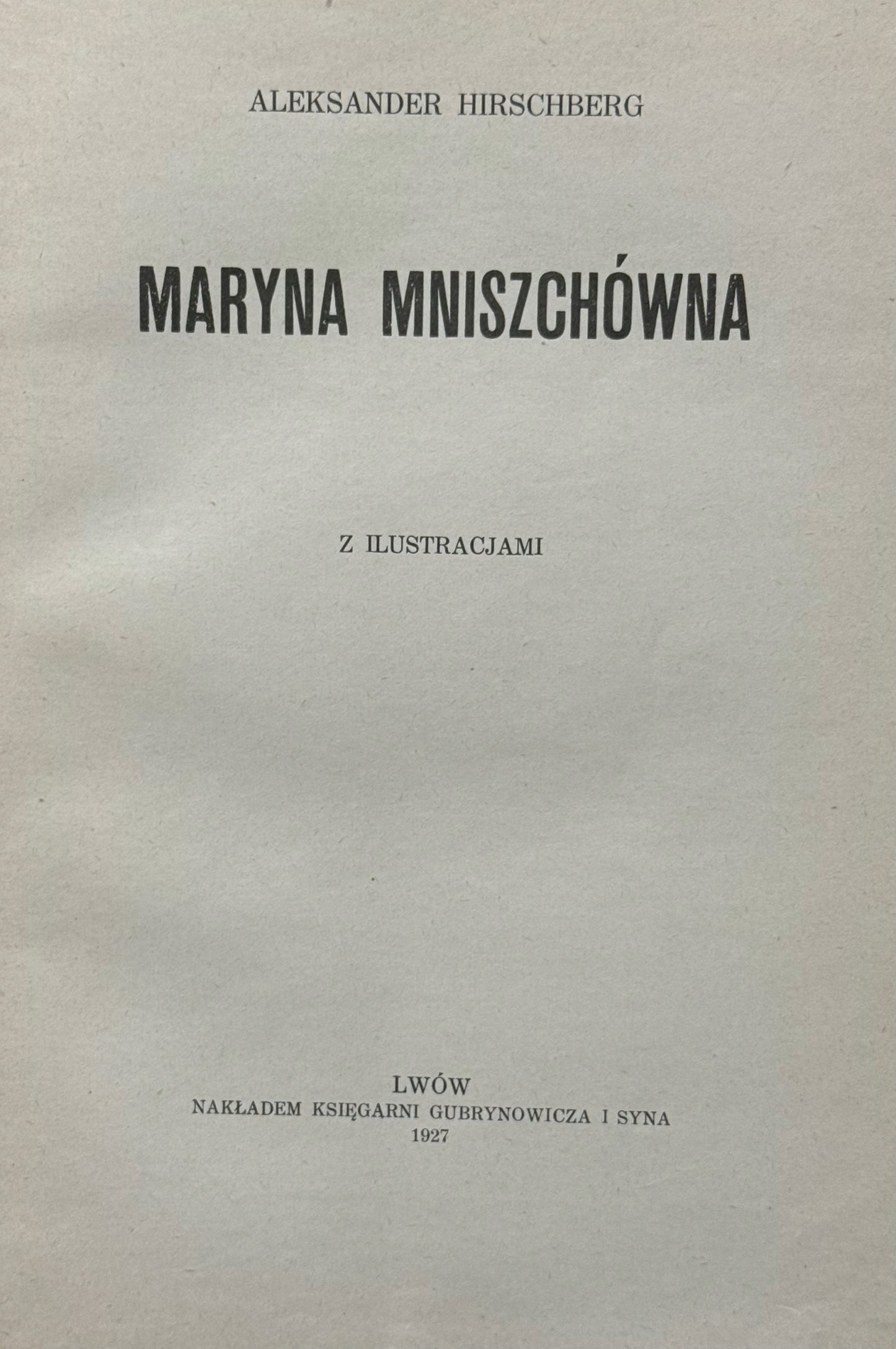 Maryna Mniszchówna z ilustracjami Hirschberg Aleksander [Lwów 1927]