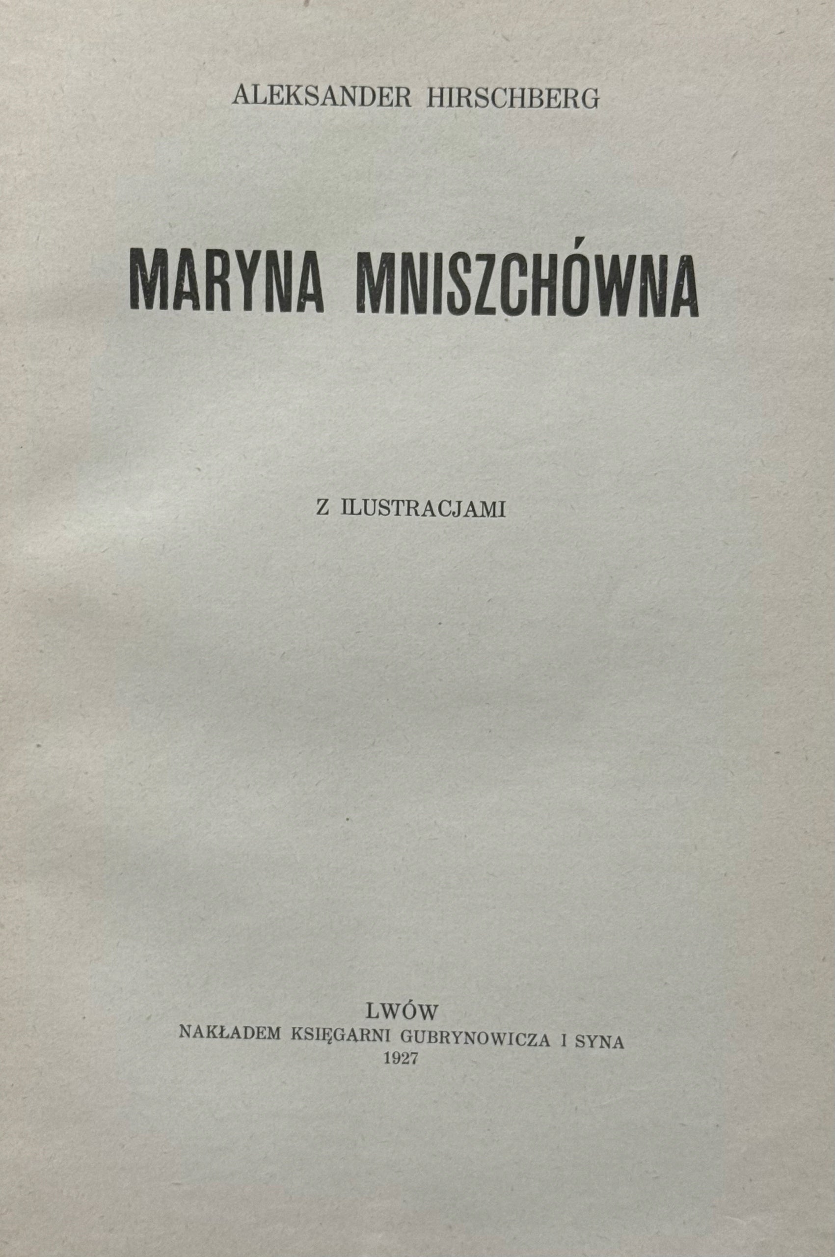 Maryna Mniszchówna z ilustracjami Hirschberg Aleksander [Lwów 1927]