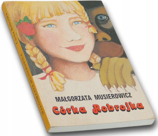 Córka Robrojka Małgorzata Musierowicz [dedykacja odautorska]