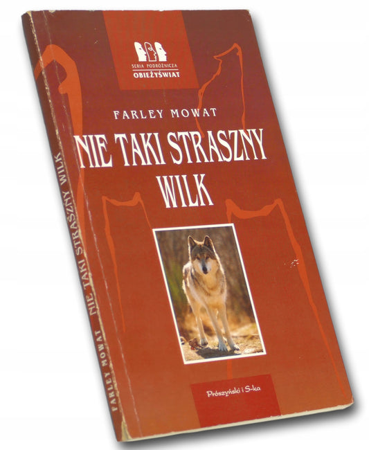 Farley Mowat Nie Taki Straszny Wilk