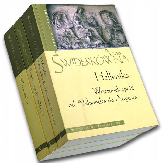 Hellenika + Bogowie zeszli z Olimpu + Hellada królów - Anna Świderkówna
