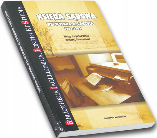 Księga sądowa wsi Wysoka k. Łańcuta 1665-1792 Andrzej Techmański