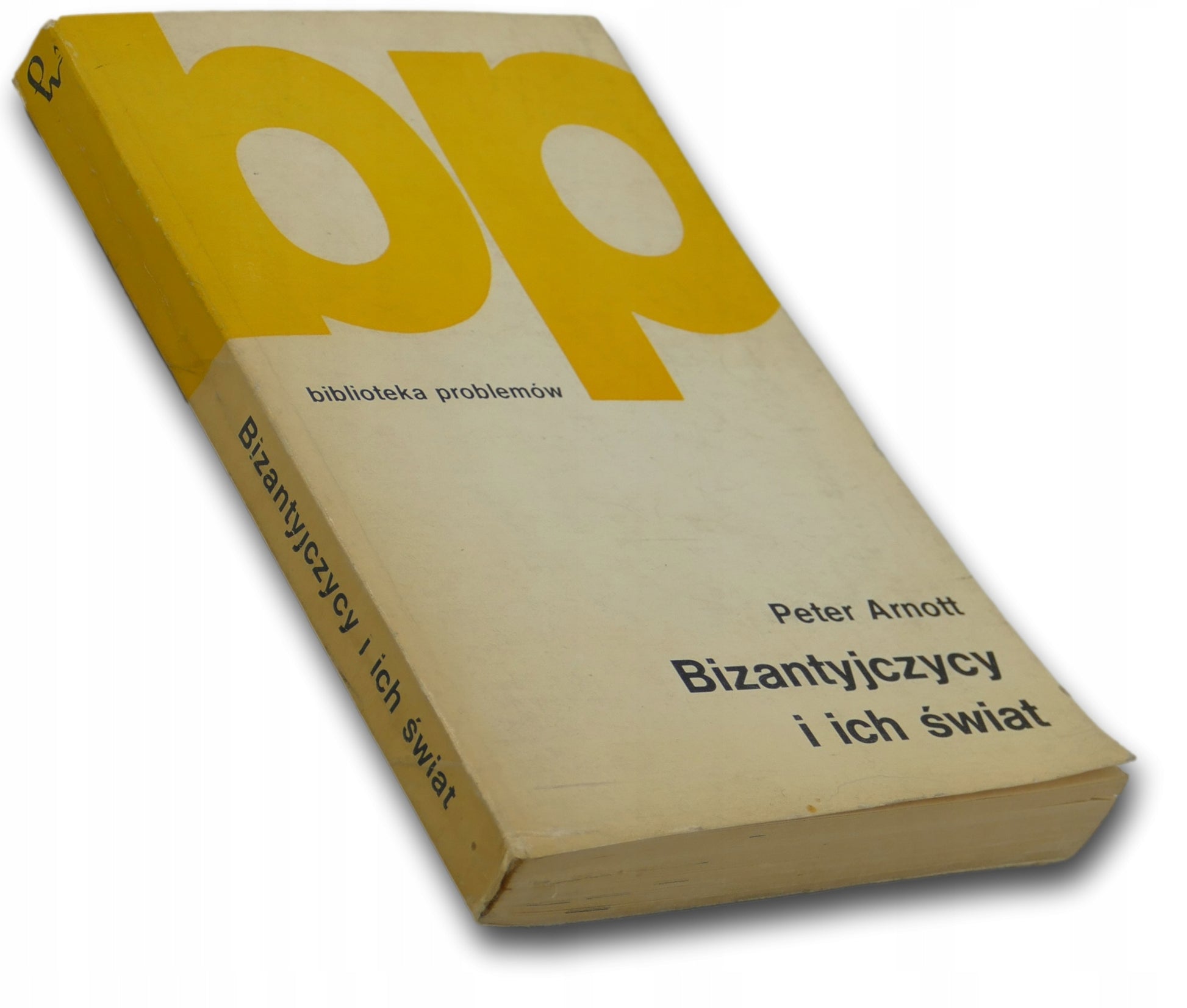 Bizantyjczycy i ich świat - Peter Arnott